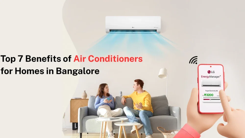 Benefits of LG air conditioner in Bangalore