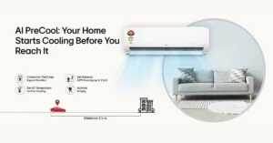 AI AC with PreCool: Your Home Cools Before You Reach